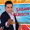 Şaban Gürsoy - Adamın Dibisin Baba - EP